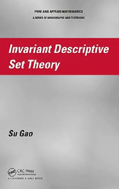 Buy Invariant Descriptive Set Theory (English, Su Gao) โ BookShops.in