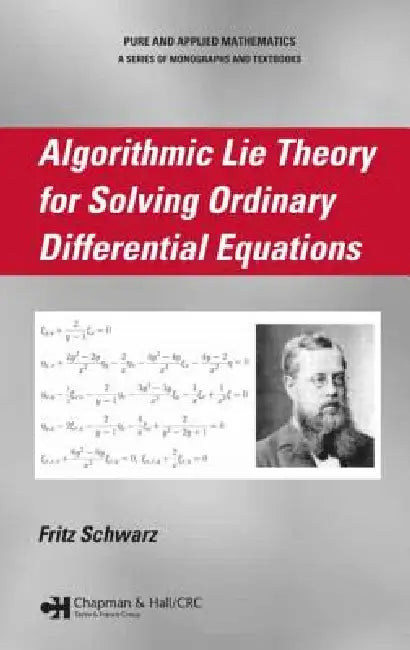 Buy Algorithmic Lie Theory for Solving Ordinary Differential Equations (English, Fritz Schwarz) — BookShops.in