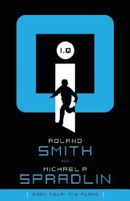 Buy I, Q: The Alamo (English, Roland Smith | Michael P. Spradlin) — BookShops.in