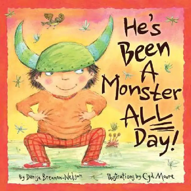 Buy He's Been a Monster All Day (English, Denise Brennan-Nelson | Cyd Moore) — BookShops.in