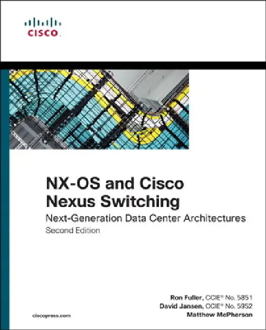 Buy Nx-OS and Cisco Nexus Switching (English, Ron Fuller | David Jansen | Matthew McPherson) — BookShops.in