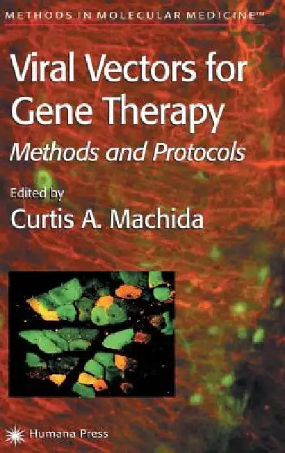 Buy Viral Vectors for Gene Therapy (English, Curtis A. Machida) — BookShops.in