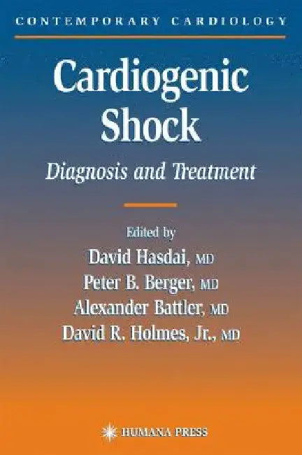 Buy Cardiogenic Shock | by David Hasdai | Peter B. Berger | Alexander Battler | Humana | by David Hasdai | Peter B. Berger | Alexander Battler | Humana | by David Hasdai | Peter B. Berger | Alexander Battler | Humana | by David Hasdai | Peter B. Berger | Alexander Battler | Humana | by David Hasdai | Peter B. Berger | Alexander Battler | Humana | by David Hasdai | Peter B. Berger | Alexander Battler | Humana | by David Hasdai | Peter B. Berger | Alexander Battler | Humana | by David Hasdai | Peter B — BookShops.in