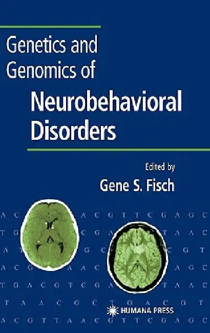 Buy Genetics and Genomics of Neurobehavioral Disorders (English, Gene S. Fisch) — BookShops.in
