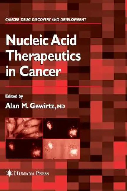 Buy Nucleic Acid Therapeutics in Cancer (English, Alan M. Gewirtz) — BookShops.in