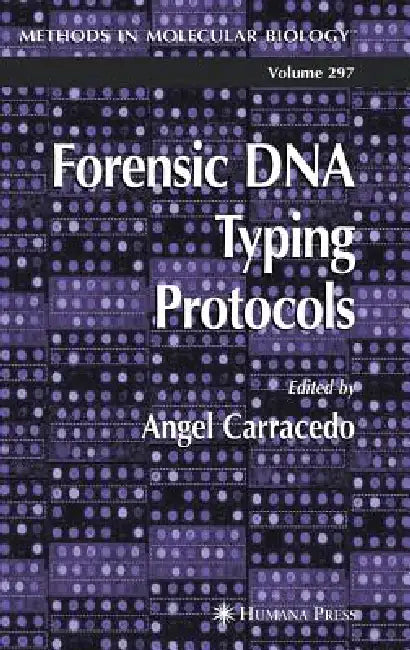 Forensic DNA Typing Protocols (English, Angel Carracedo)