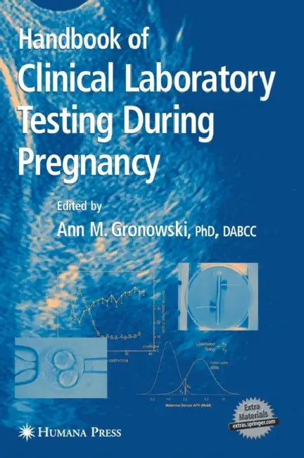 Buy Handbook of Clinical Laboratory Testing During Pregnancy (English, Ann M. Gronowski) — BookShops.in