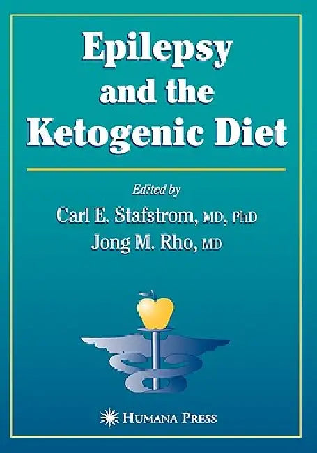 Buy Epilepsy and the Ketogenic Diet (English, Carl E. Stafstrom | Jong M. Rho) — BookShops.in