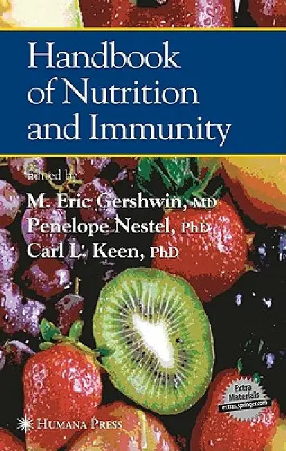 Buy Handbook of Nutrition and Immunity (English, M. Eric Gershwin | Penelope Nestel | Carl L. Keen) — BookShops.in