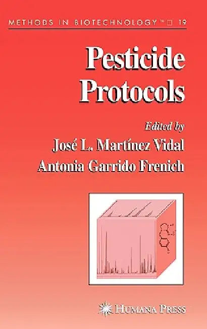 Buy Pesticide Protocols (English, José L. Martínez Vidal) — BookShops.in