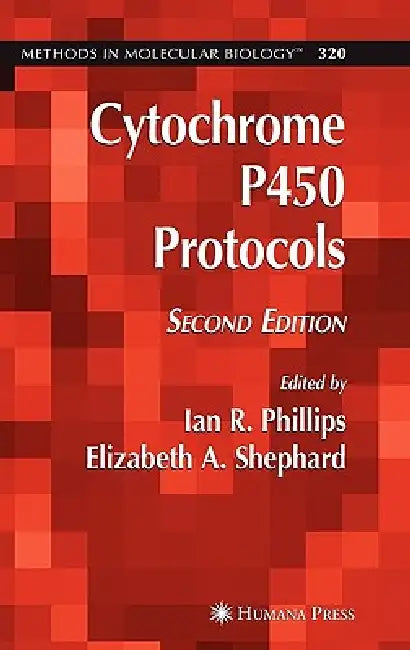 Buy Cytochrome P450 Protocols (English, Ian R. Phillips) — BookShops.in