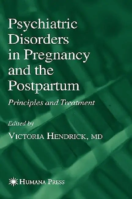 Buy Psychiatric Disorders in Pregnancy and the Postpartum (English, Victoria Hendrick) — BookShops.in