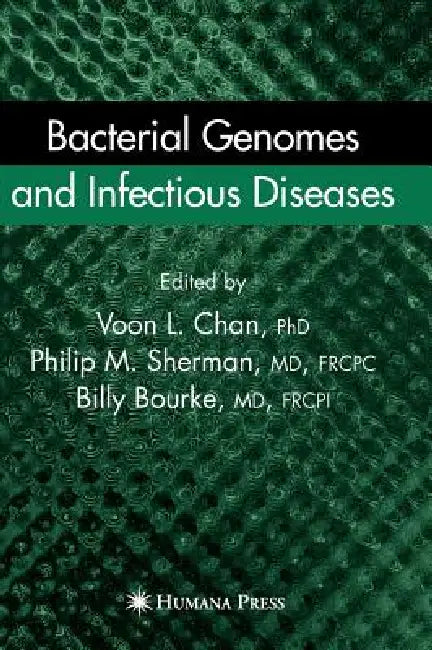 Buy Bacterial Genomes and Infectious Diseases (English, Ricky V. L. Chan | Philip M. Sherman | Billy Bourke) — BookShops.in