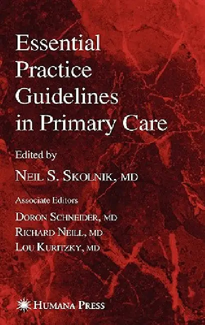 Buy Essential Practice Guidelines in Primary Care (English, Neil S. Skolnik) — BookShops.in