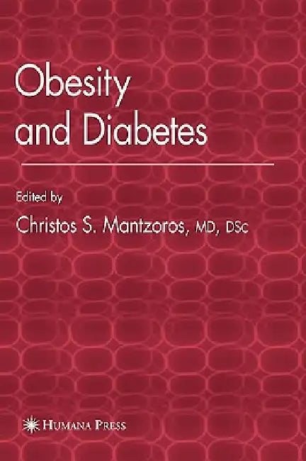 Buy Obesity and Diabetes (English, Christos S. Mantzoros) — BookShops.in