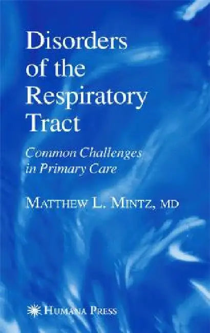 Buy Disorders of the Respiratory Tract (English, Matthew L. Mintz) — BookShops.in