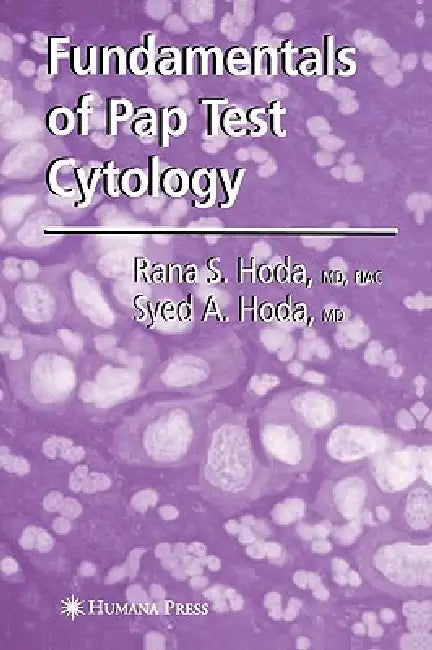 Buy Fundamentals of Pap Test Cytology (English, Rana S. Hoda MD Fiac | S. A. Hoda) — BookShops.in