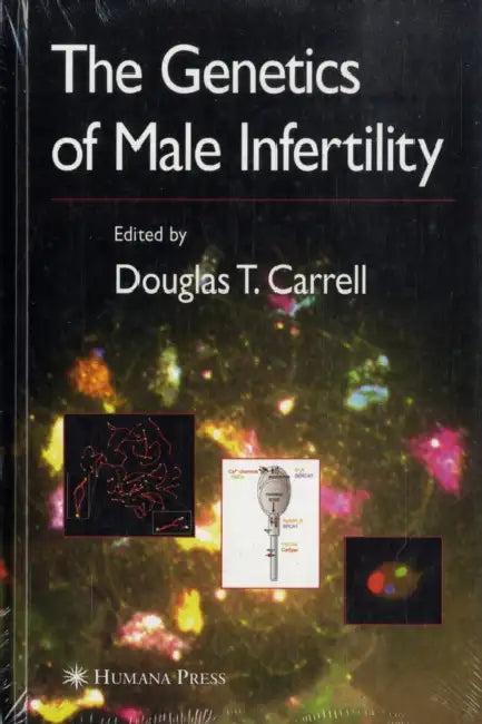 Buy The Genetics of Male Infertility (English, Douglas T. Carrell) — BookShops.in