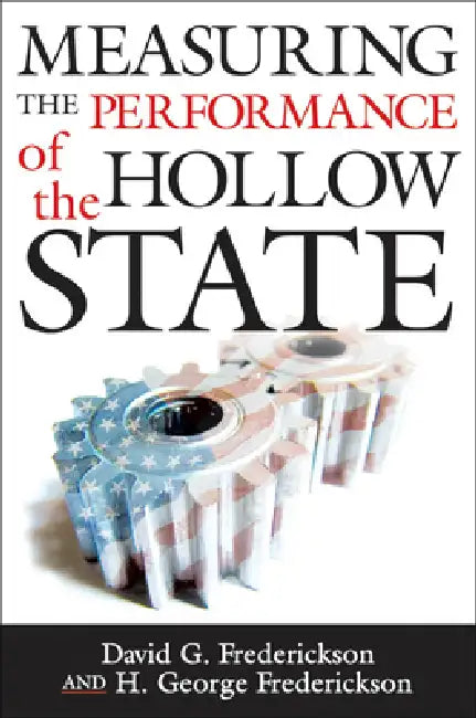 Buy Measuring the Performance of the Hollow State (English, David G. Frederickson | David G. Frederickson | H. George Frederickson) — BookShops.in
