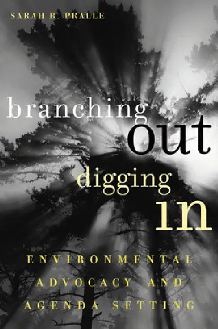 Buy Branching Out, Digging In (English, Sarah B. Pralle | Sarah B. Pralle) — BookShops.in