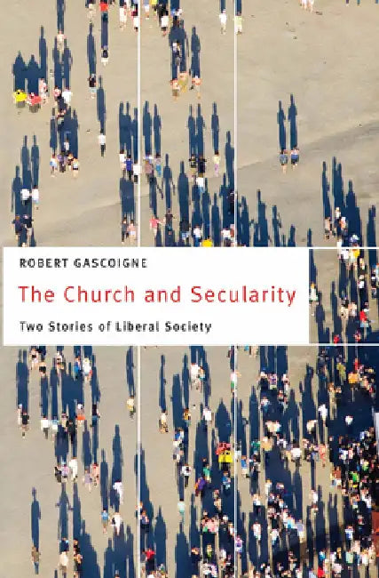Buy The Church and Secularity (English, Robert Gascoigne | Robert Gascoigne) — BookShops.in