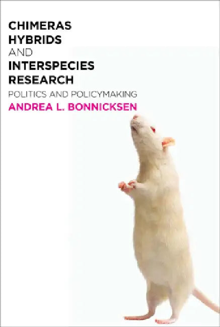 Buy Chimeras, Hybrids, and Interspecies Research (English, Andrea L. Bonnicksen | Andrea L. Bonnicksen) — BookShops.in