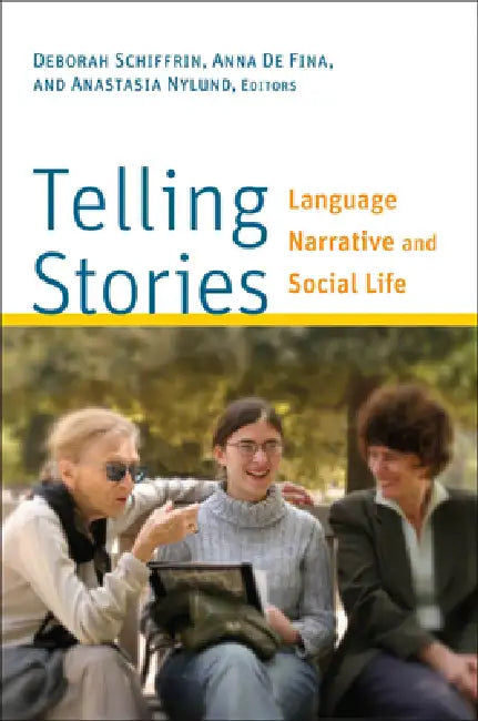 Buy Telling Stories (English, Deborah Schiffrin | Anna de Fina | Anastasia Nylund) — BookShops.in
