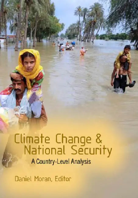 Buy Climate Change and National Security (English, Daniel Moran | Daniel Moran | Joanna I. Lewis) — BookShops.in