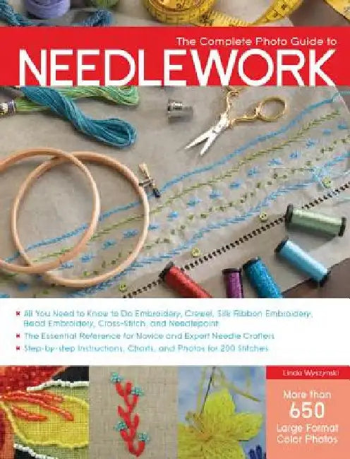 Buy The Complete Photo Guide to Needlework (English, Linda Wyszynski) — BookShops.in