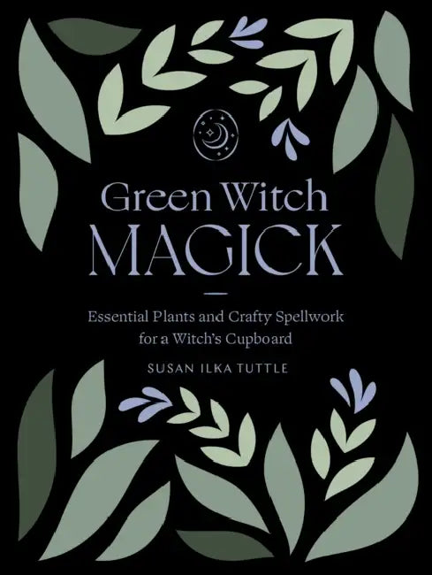 Buy Green Witch Magick (English, Susan Ilka Tuttle) β BookShops.in
