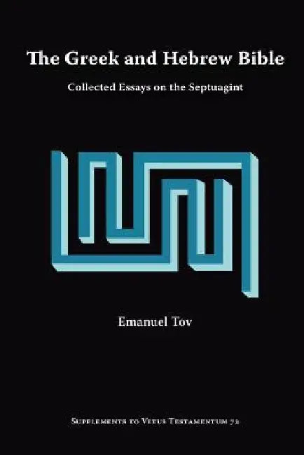 Buy The Greek and Hebrew Bible (English, Emanuel Tov) — BookShops.in