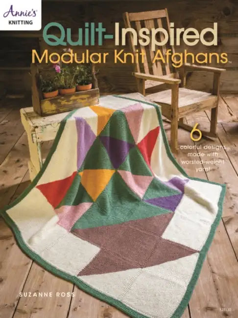 Buy Quilt Inspired Modular Knit Afghans by Suzanne Ross | Annie's Attic | English | Paperback | Knitting Patterns Book β BookShops.in