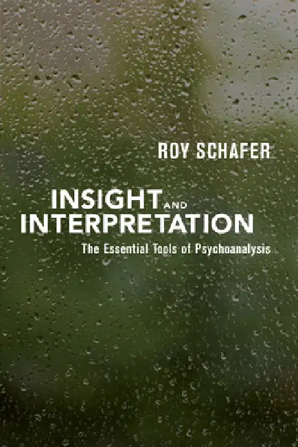 Buy Insight and Interpretation (English, Roy Schafer) — BookShops.in
