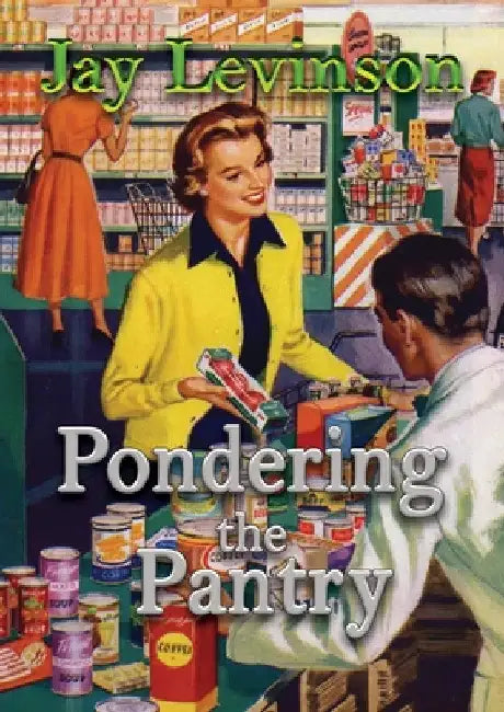 Buy Pondering the Pantry (English, Jay Levinson) — BookShops.in