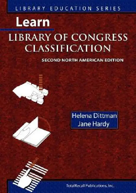 Buy Learn Library of Congress Classification (Library Education Series) (English, Jane Hardy | Helena Dittman) — BookShops.in