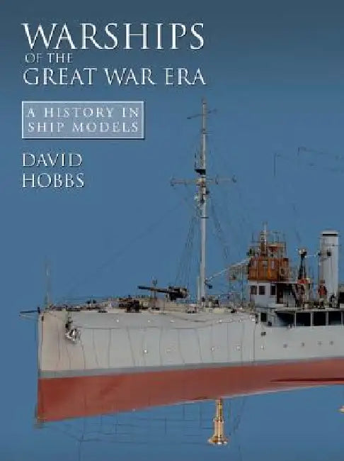 Buy Warships of the Great War Era (English, David Hobbs) — BookShops.in
