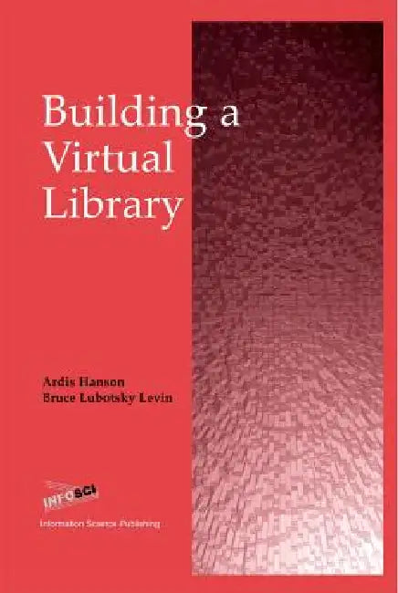 Buy Building a Virtual Library (English, Ardis Hanson | Bruce Lubotsky Levin) — BookShops.in