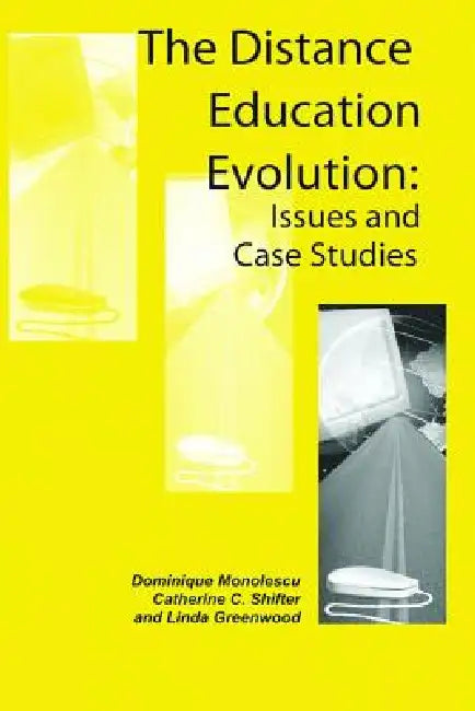 Buy The Distance Education Evolution (English, Dominique Monolescu | Catherine Schifter | Linda Greenwood) — BookShops.in