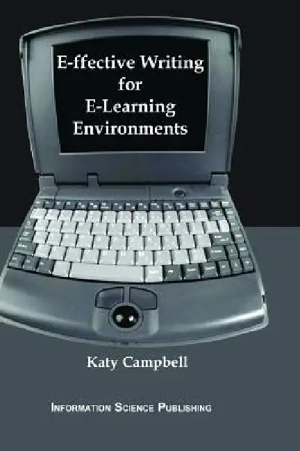 Buy E-ffective Writing for E-Learning Environments (English, Katy Campbell) — BookShops.in