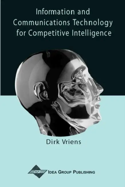 Buy Information and Communications Technology for Competitive Intelligence (English, Dirk Vriens) — BookShops.in
