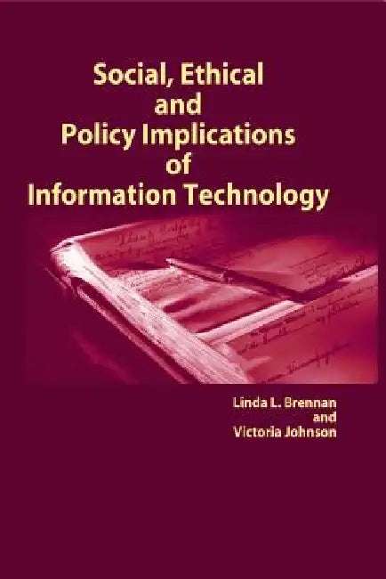 Buy Social, Ethical and Policy Implications of Information Technology | by Linda L. Brennan | Victoria Johnson | Linda L. Brennan | Information Science Publishing | by Linda L. Brennan | Victoria Johnson | Linda L. Brennan | Information Science Publishing | by Linda L. Brennan | Victoria Johnson | Linda L. Brennan | Information Science Publishing | by Linda L. Brennan | Victoria Johnson | Linda L. Brennan | Information Science Publishing | by Linda L. Brennan | Victoria Johnson | Linda L. Brennan | — BookShops.in