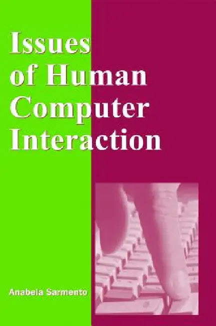 Buy Issues of Human Computer Interaction (English, Anabela Sarmento) — BookShops.in