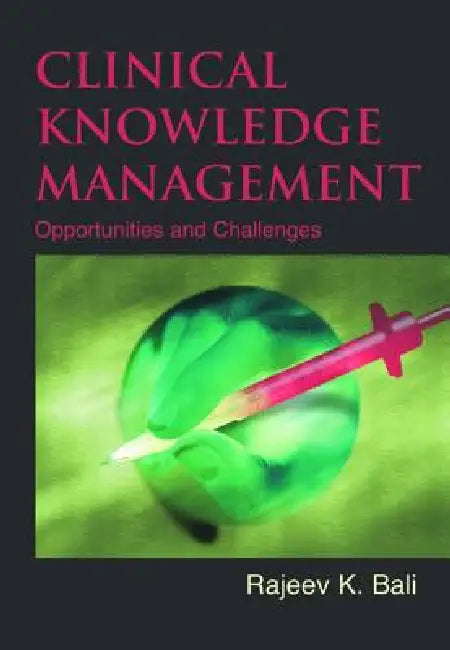 Buy Clinical Knowledge Management (English, Rajeev K. Bali) — BookShops.in