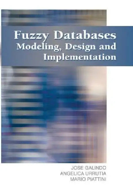 Buy Fuzzy Databases (English, Jose Galindo) — BookShops.in