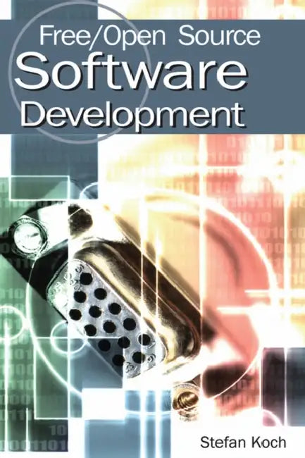 Buy Free/Open Source Software Development (English, Stefan Koch) — BookShops.in
