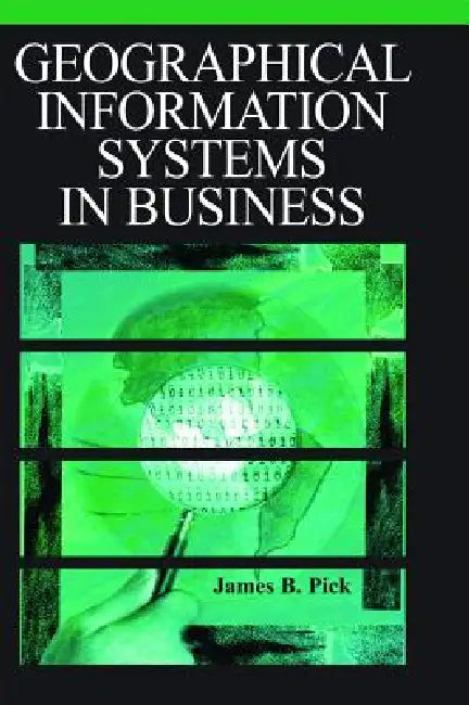 Buy Geographic Information Systems in Business (English, James Pick) — BookShops.in