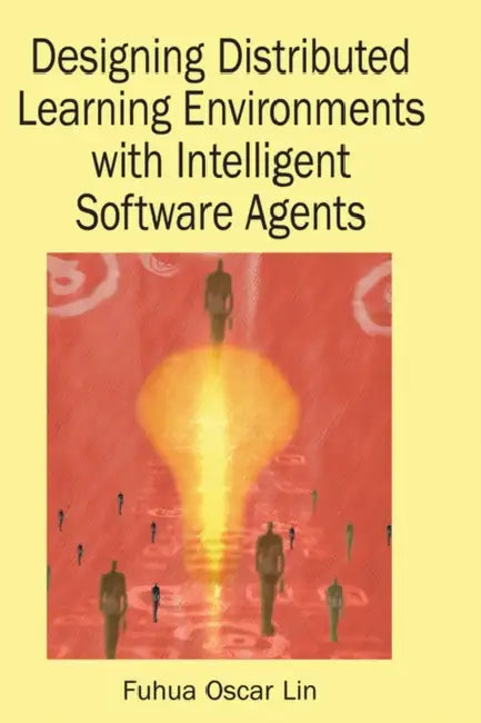 Designing Distributed Learning Environments with Intelligent Software Agents view 4