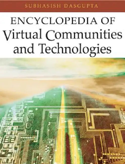 Buy Encyclopedia of Virtual Communities and Technologies (English, Subhasish Dasgupta) — BookShops.in