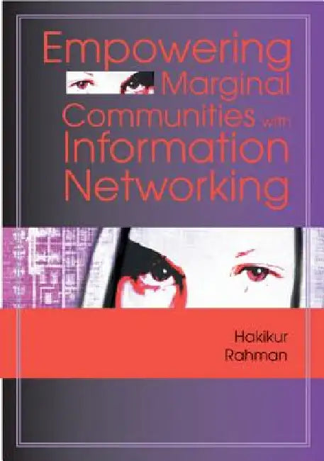 Empowering Marginal Communities with Information Networking view 4