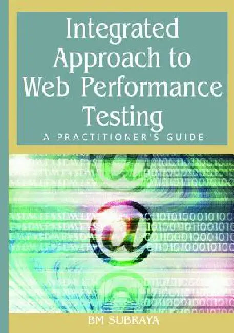 Buy Integrated Approach to Web Performance Testing (English, B. M. Subraya) β BookShops.in